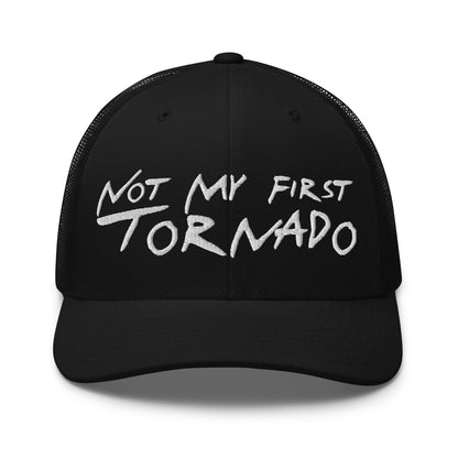 Not My First Tornado Retro Trucker Hat Black