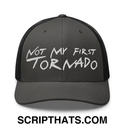 Not My First Tornado Retro Trucker Hat Charcoal Black