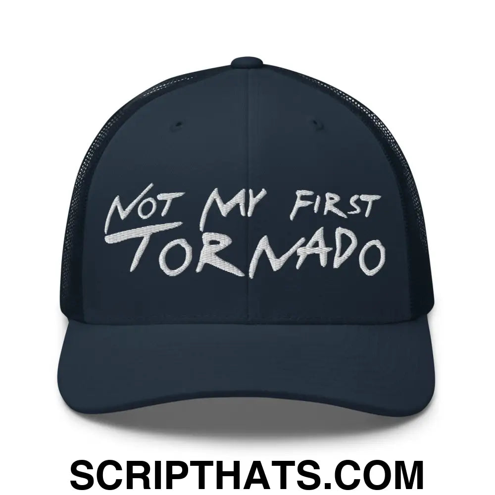 Not My First Tornado Retro Trucker Hat Navy