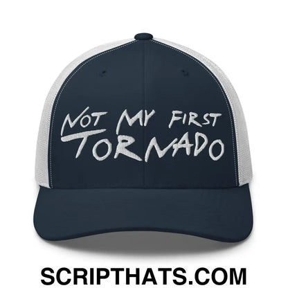 Not My First Tornado Retro Trucker Hat Navy White