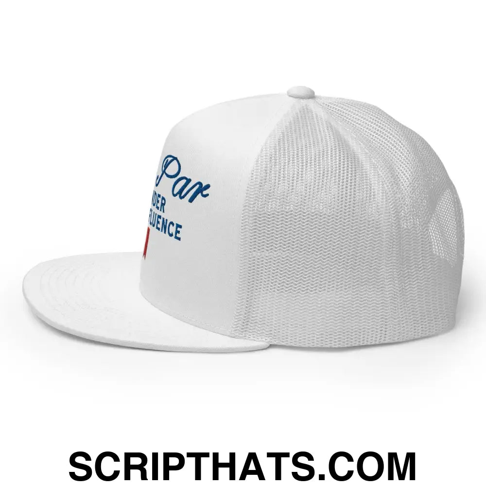 Over Par and Under the Influence Flat Bill Brim Trucker Hat White