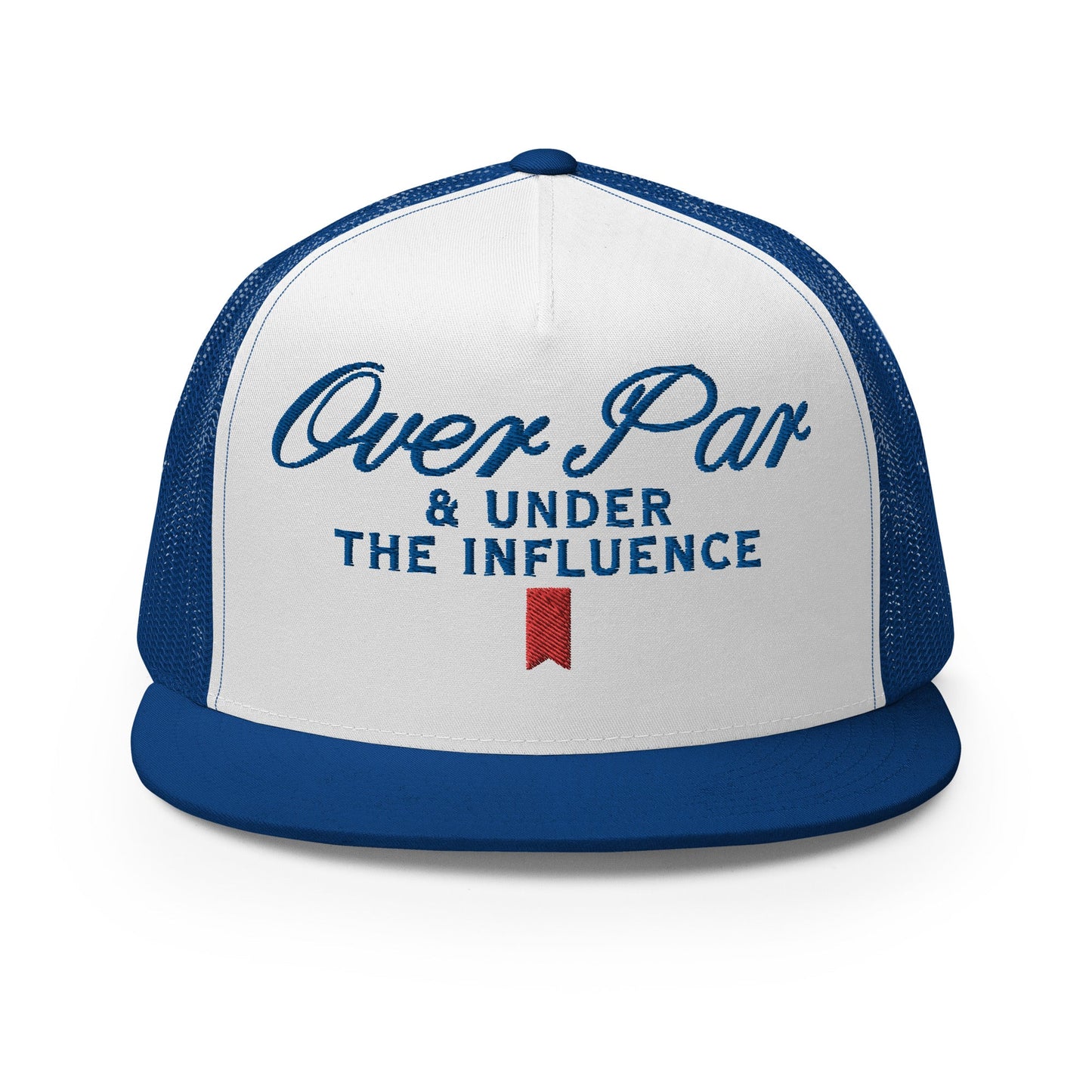 Over Par and Under the Influence Flat Bill Brim Trucker Hat Royal White Royal