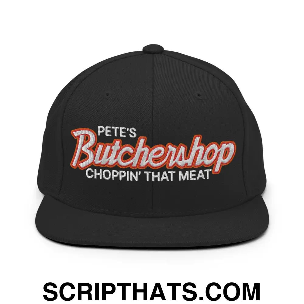 Pete's Butchershop Choppin' That Meat Script Snapback Hat Black