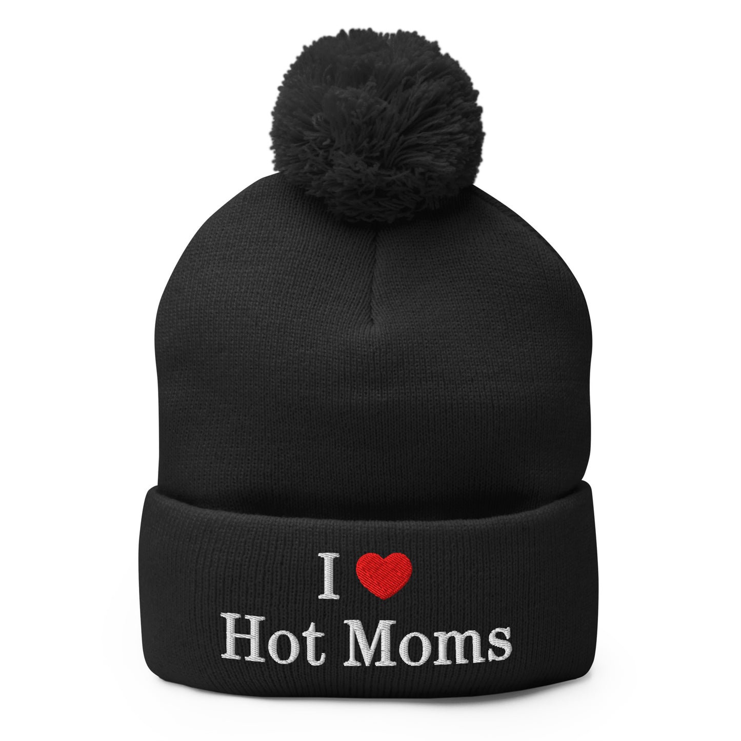 I Love Hot Moms Embroidered Knit Pom Pom Beanie Black