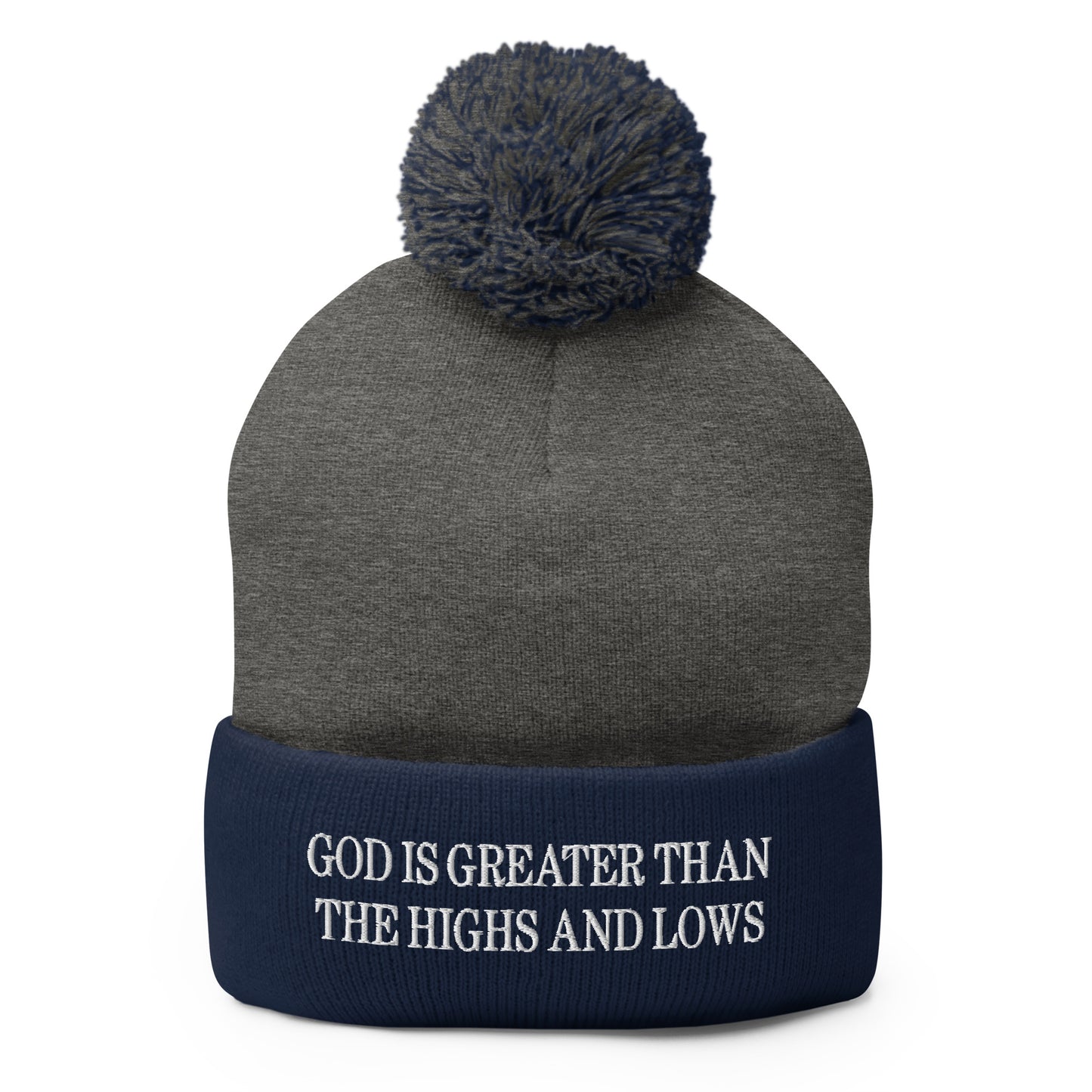 God is Greater than the Highs and Lows Embroidered Knit Pom Pom Beanie Dark Heather Grey Navy