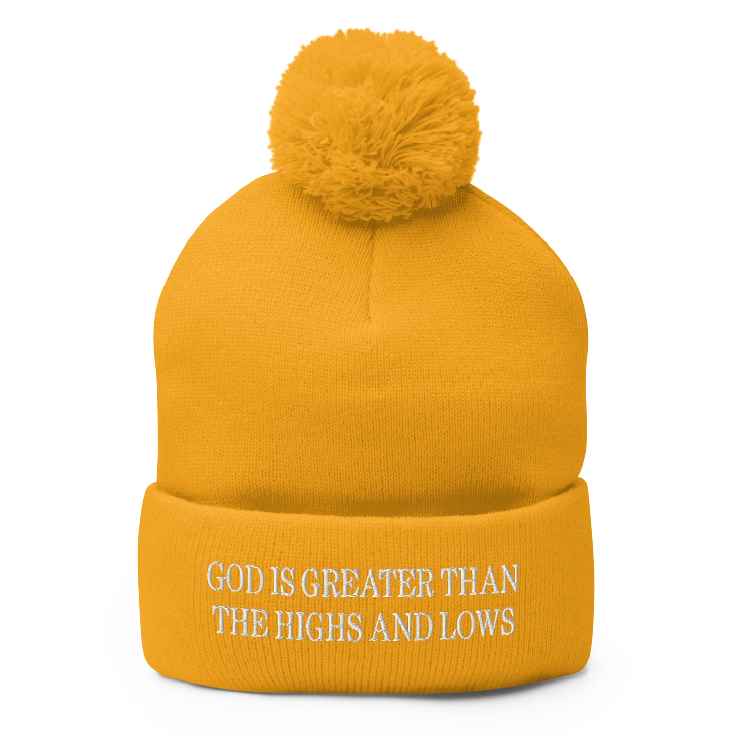 God is Greater than the Highs and Lows Embroidered Knit Pom Pom Beanie Gold