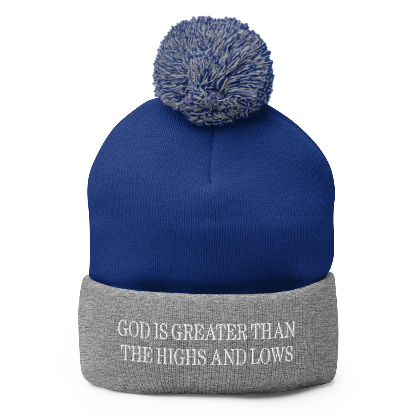 God is Greater than the Highs and Lows Embroidered Knit Pom Pom Beanie Royal Heather Grey