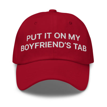 Put It on My Boyfriend's Tab Embroidered Dad Hat Cranberry