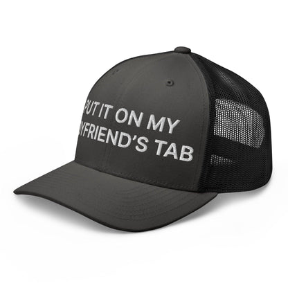 Put It on My Boyfriend's Tab Embroidered Mesh Trucker Hat Charcoal Black