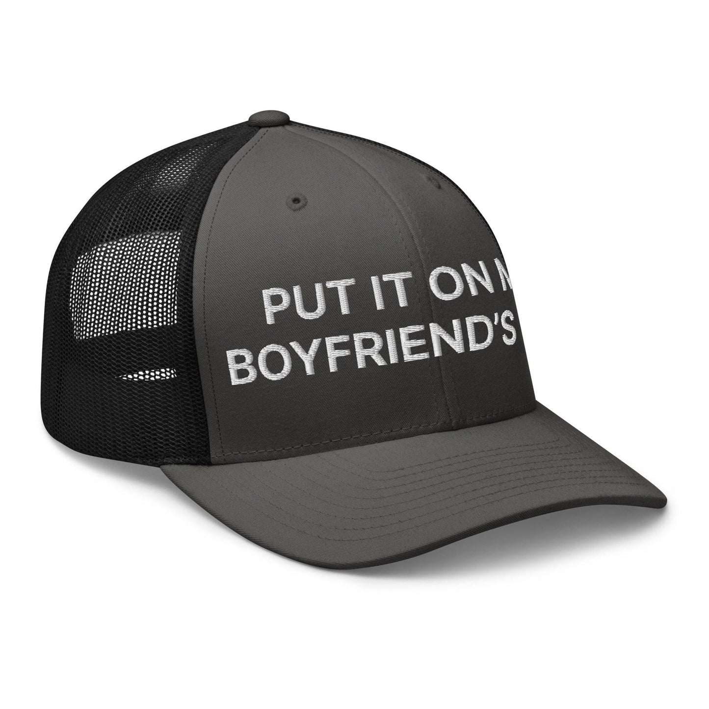 Put It on My Boyfriend's Tab Embroidered Mesh Trucker Hat Charcoal Black