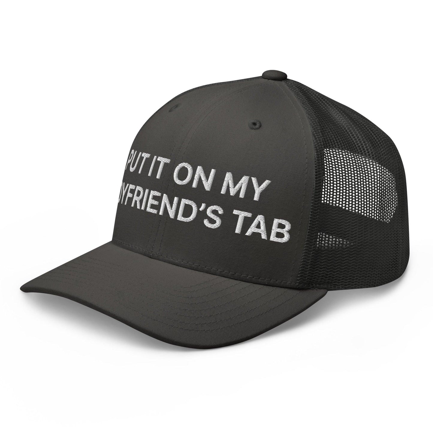 Put It on My Boyfriend's Tab Embroidered Mesh Trucker Hat Charcoal