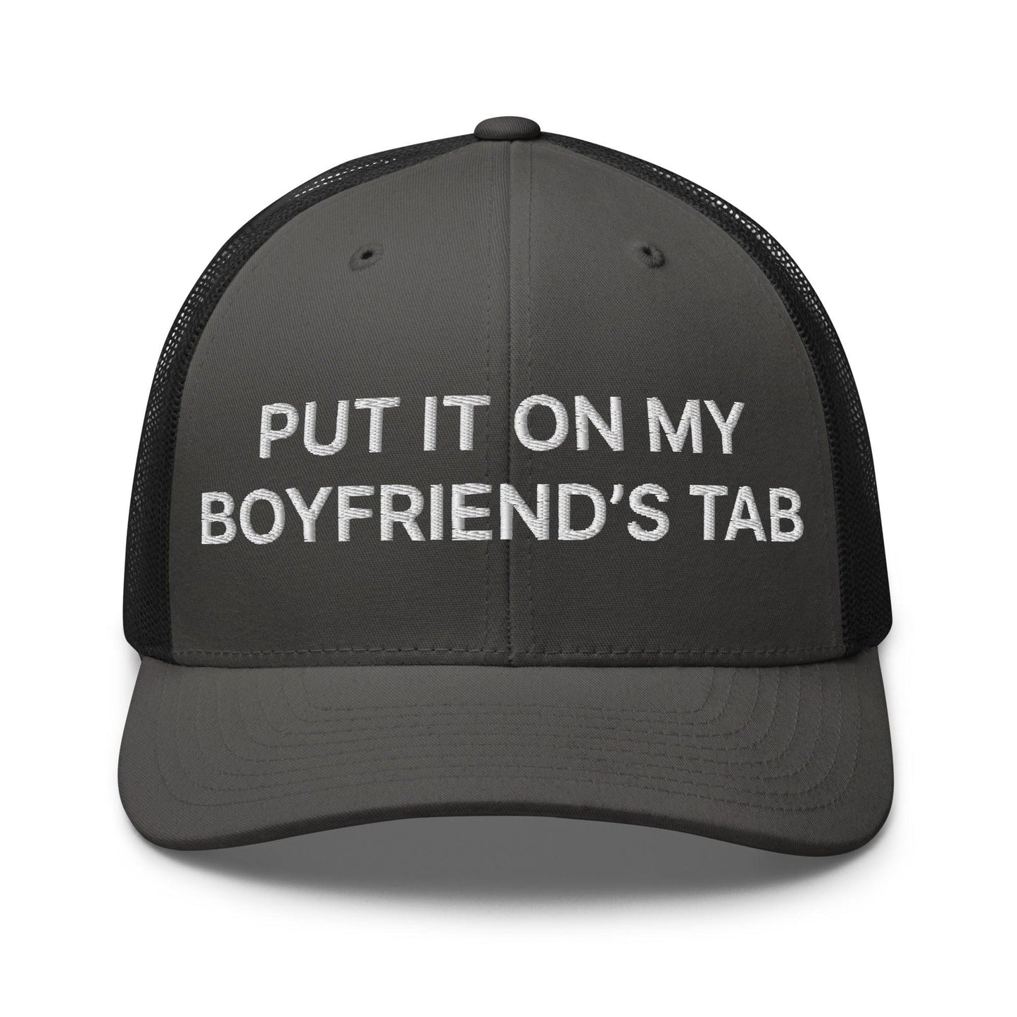 Put It on My Boyfriend's Tab Embroidered Mesh Trucker Hat Charcoal Black