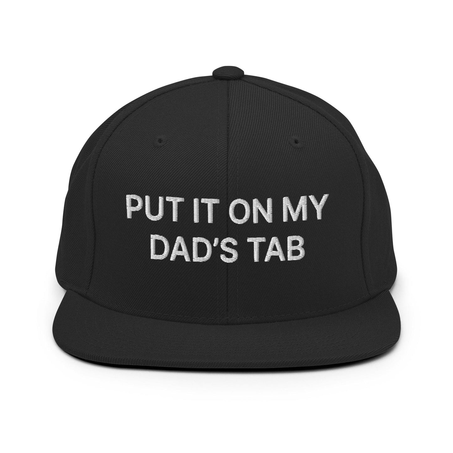 Put It on My Dad's Tab Embroidered Flat Bill Brim Snapback Hat Black