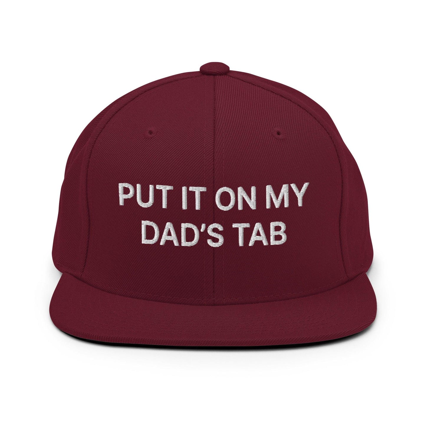 Put It on My Dad's Tab Embroidered Flat Bill Brim Snapback Hat Maroon