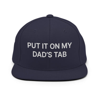 Put It on My Dad's Tab Embroidered Flat Bill Brim Snapback Hat Navy