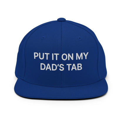 Put It on My Dad's Tab Embroidered Flat Bill Brim Snapback Hat Royal Blue