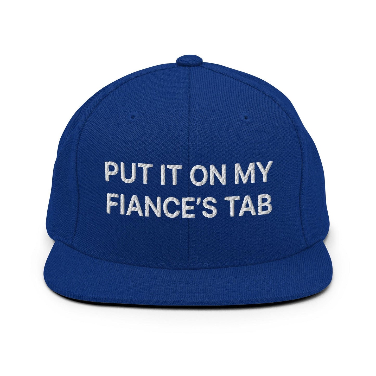 Put It on My Fiance's Tab Embroidered Flat Bill Brim Snapback Hat Royal Blue