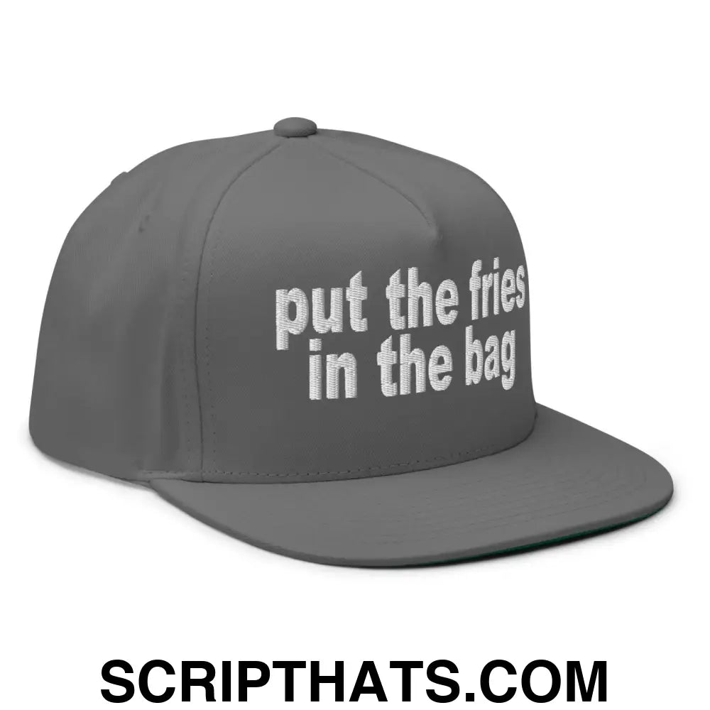 Put the Fries in the Bag Embroidered 5 Panel Flat Bill Brim Snapback Hat Grey