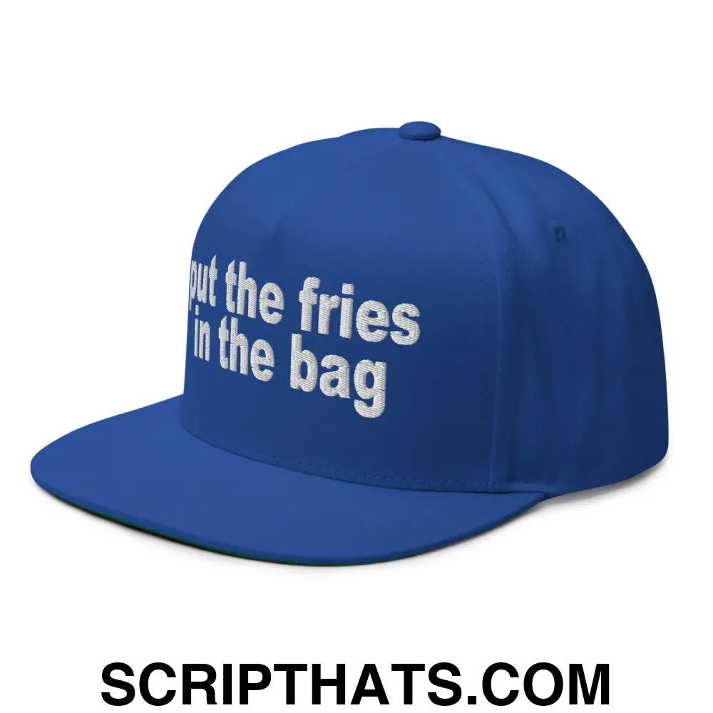 Put the Fries in the Bag Embroidered 5 Panel Flat Bill Brim Snapback Hat Royal Blue