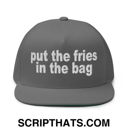 Put the Fries in the Bag Embroidered 5 Panel Flat Bill Brim Snapback Hat Grey