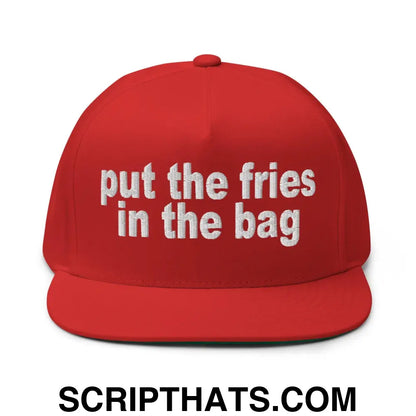 Put the Fries in the Bag Embroidered 5 Panel Flat Bill Brim Snapback Hat Red