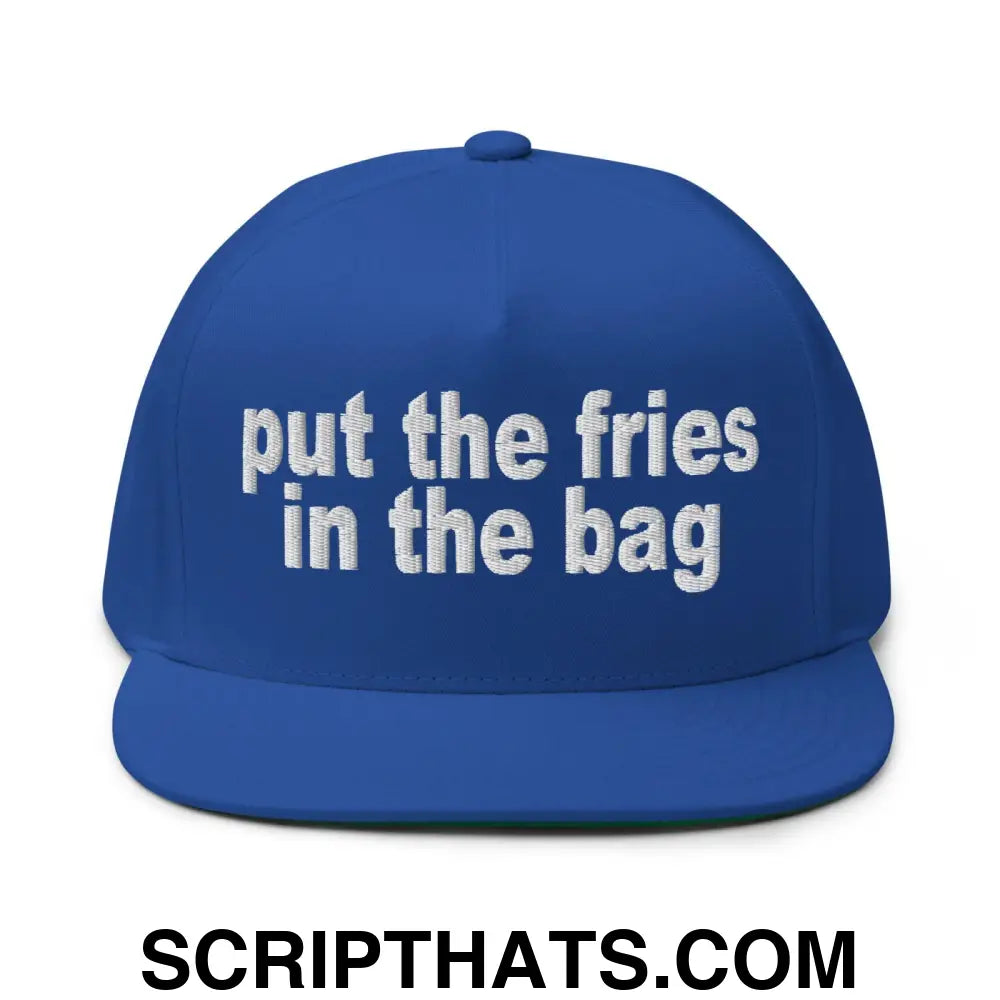 Put the Fries in the Bag Embroidered 5 Panel Flat Bill Brim Snapback Hat Royal Blue