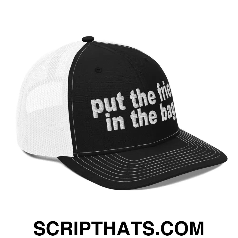 Put the Fries in the Bag Embroidered Classic Mesh Trucker Hat Black White