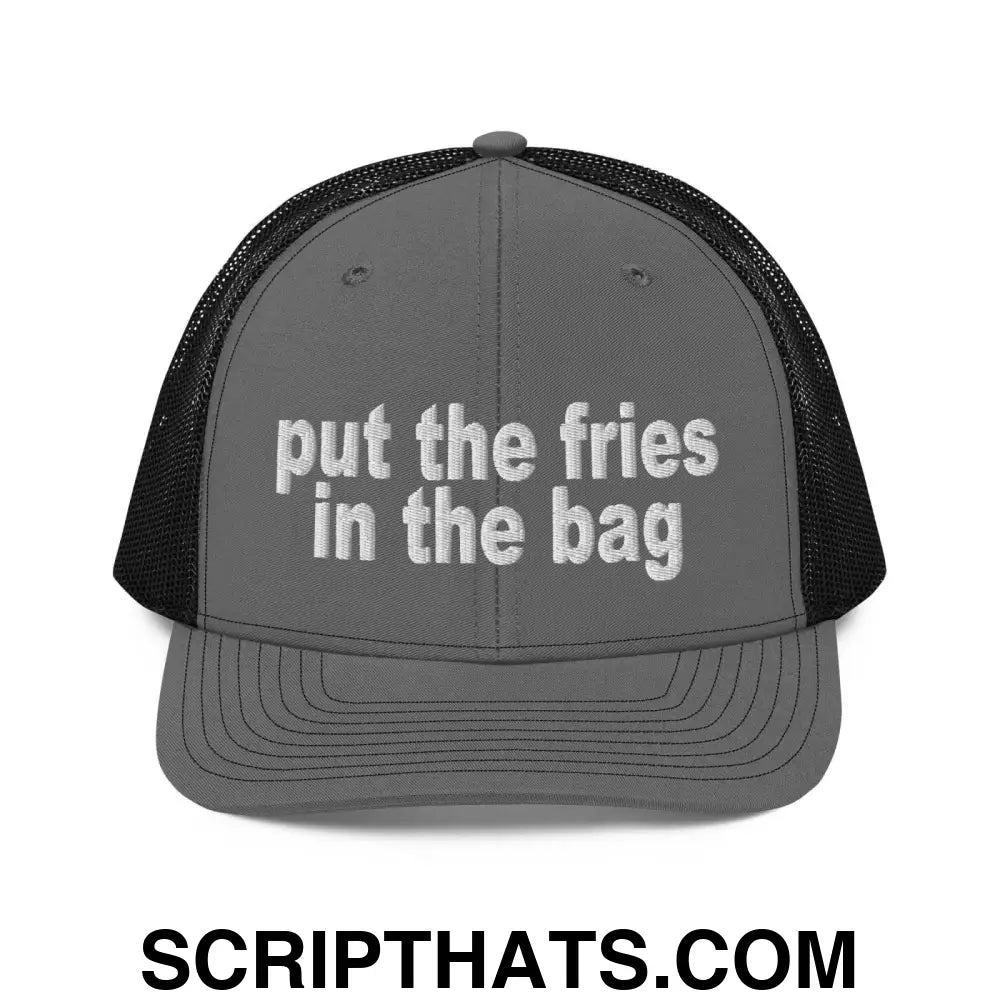 Put the Fries in the Bag Embroidered Classic Mesh Trucker Hat Charcoal Black