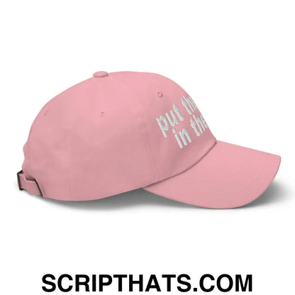 Put the Fries in the Bag Embroidered Dad Hat Pink