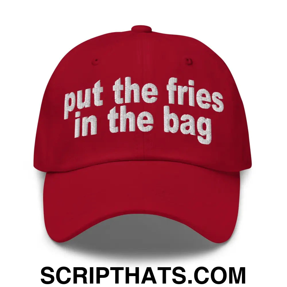 Put the Fries in the Bag Embroidered Dad Hat Cranberry