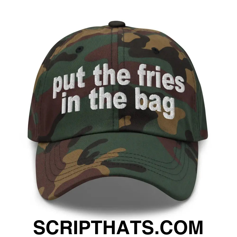 Put the Fries in the Bag Embroidered Dad Hat Green Camo