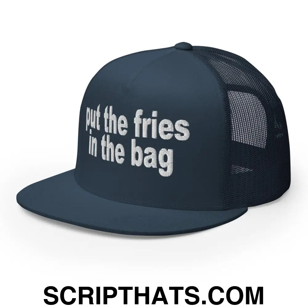 Put the Fries in the Bag Embroidered Mesh Flat Bill Brim Trucker Hat Navy