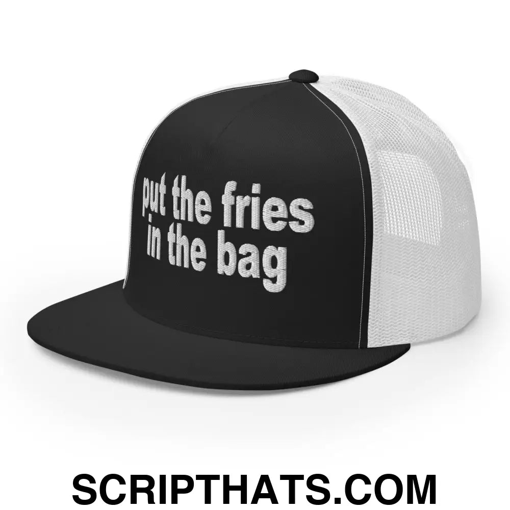 Put the Fries in the Bag Embroidered Mesh Flat Bill Brim Trucker Hat Black White