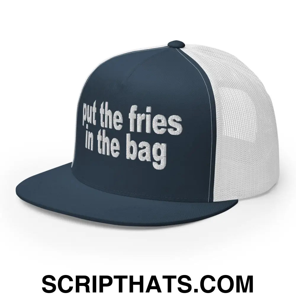 Put the Fries in the Bag Embroidered Mesh Flat Bill Brim Trucker Hat Navy White