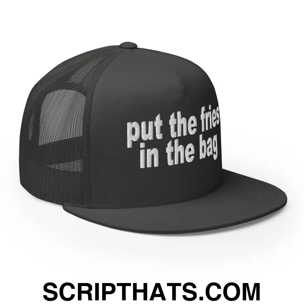 Put the Fries in the Bag Embroidered Mesh Flat Bill Brim Trucker Hat Charcoal