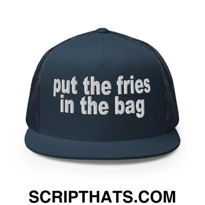 Put the Fries in the Bag Embroidered Mesh Flat Bill Brim Trucker Hat Navy