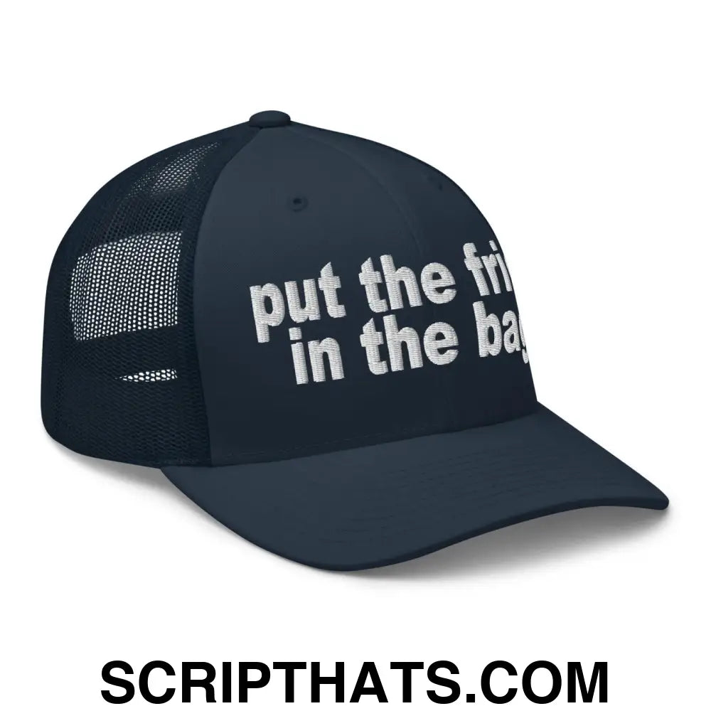 Put the Fries in the Bag Embroidered Mesh Trucker Hat Navy