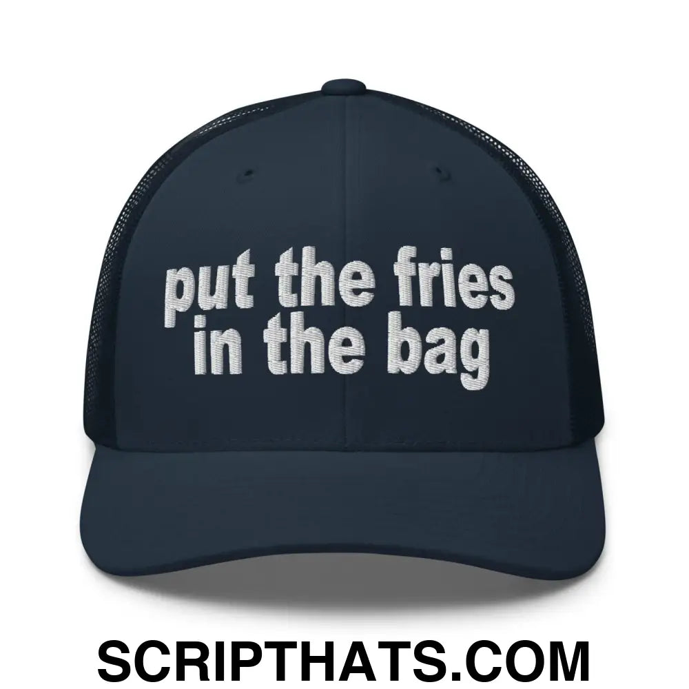 Put the Fries in the Bag Embroidered Mesh Trucker Hat Navy