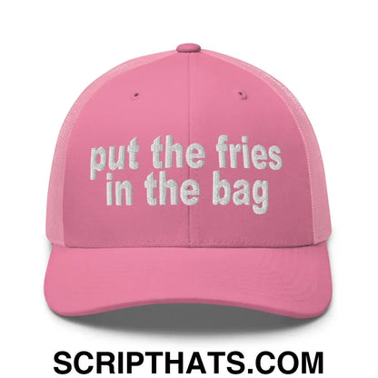 Put the Fries in the Bag Embroidered Mesh Trucker Hat Pink