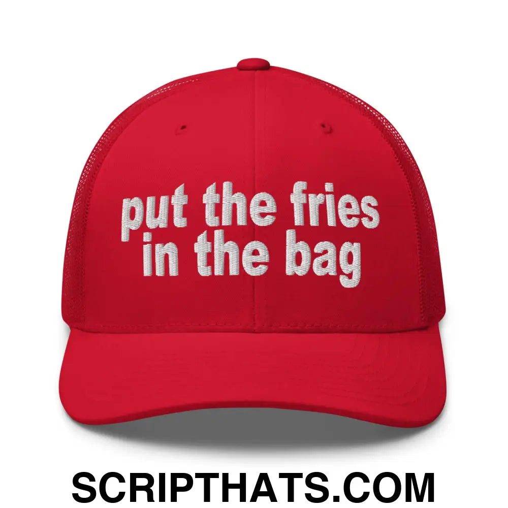 Put the Fries in the Bag Embroidered Mesh Trucker Hat Red