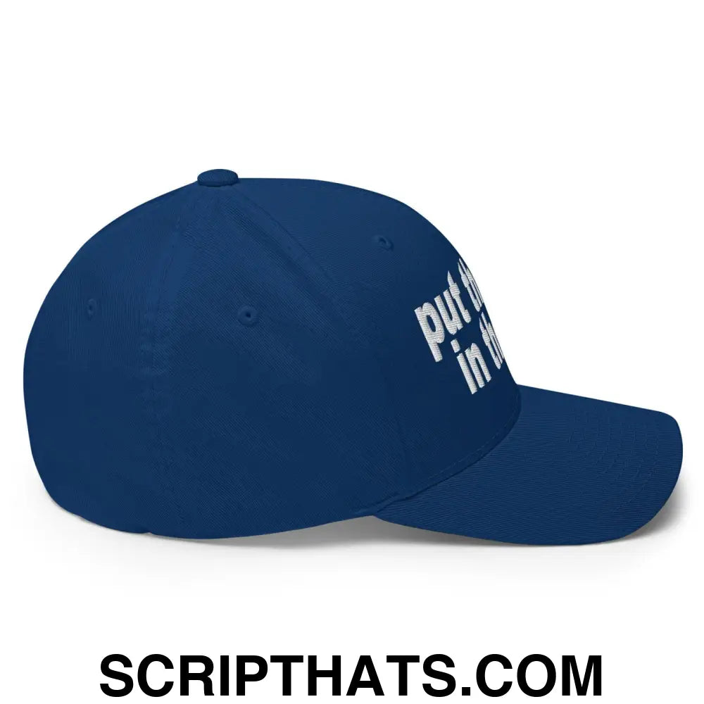 Put the Fries in the Bag Embroidered Stretch Fit Baseball Hat Royal Blue