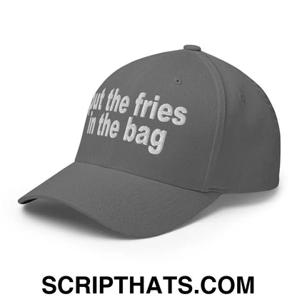 Put the Fries in the Bag Embroidered Stretch Fit Baseball Hat Grey