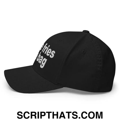 Put the Fries in the Bag Embroidered Stretch Fit Baseball Hat Black