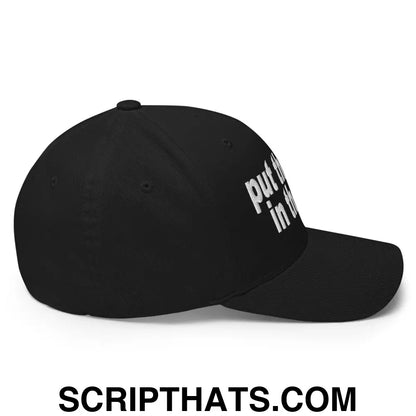 Put the Fries in the Bag Embroidered Stretch Fit Baseball Hat Black