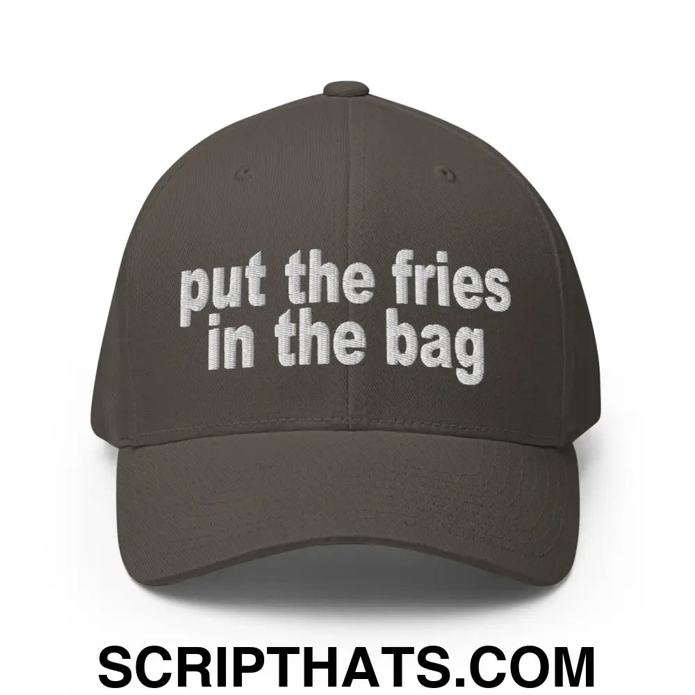 Put the Fries in the Bag Embroidered Stretch Fit Baseball Hat Dark Grey