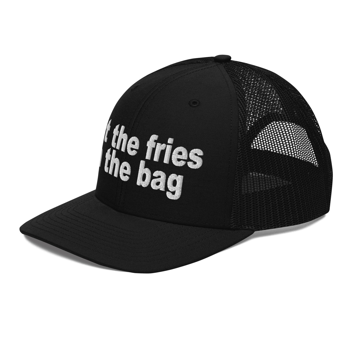 Put the Fries in the Bag Embroidered Classic Mesh Trucker Hat Black