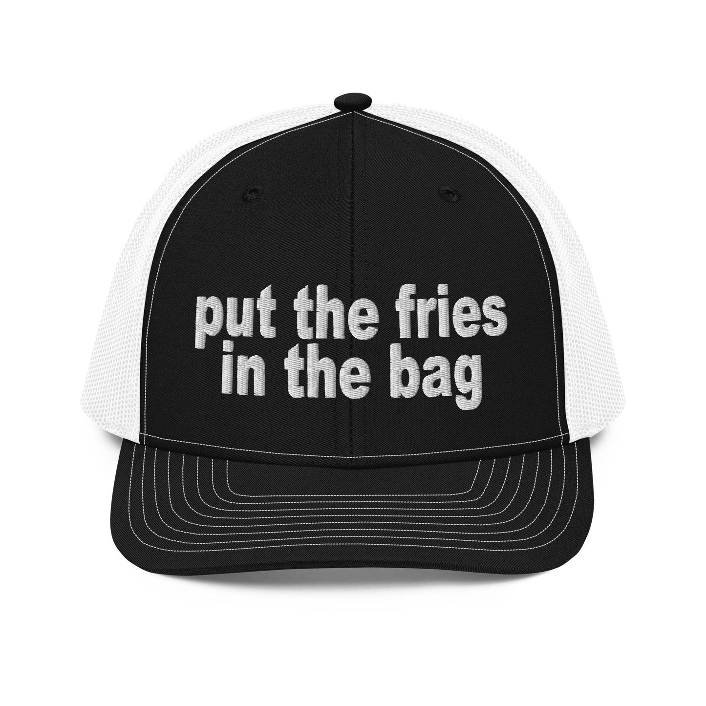 Put the Fries in the Bag Embroidered Classic Mesh Trucker Hat Black White