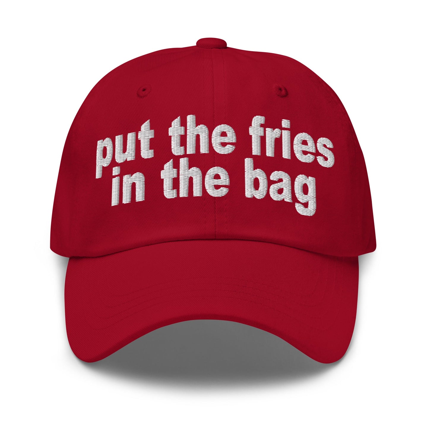 Put the Fries in the Bag Embroidered Dad Hat Cranberry