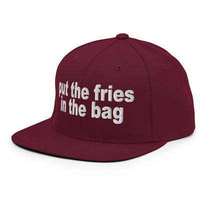 Put the Fries in the Bag Embroidered Flat Bill Brim Snapback Hat Maroon