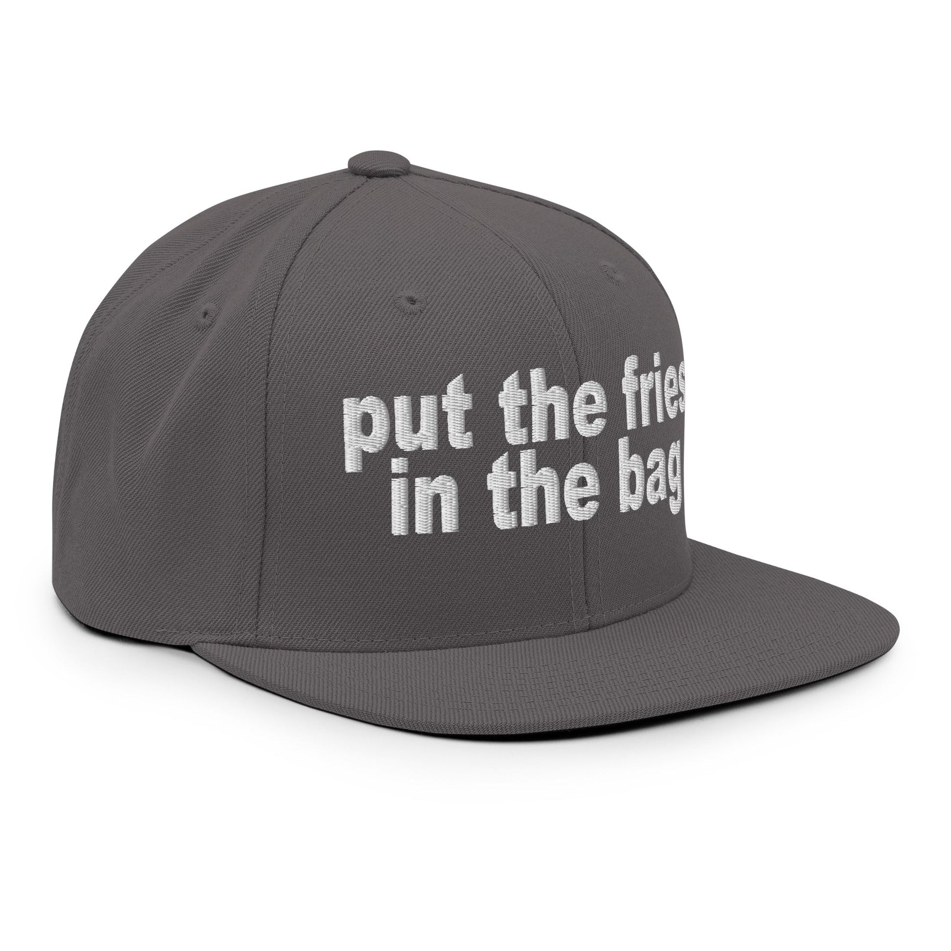 Put the Fries in the Bag Embroidered Flat Bill Brim Snapback Hat Dark Grey